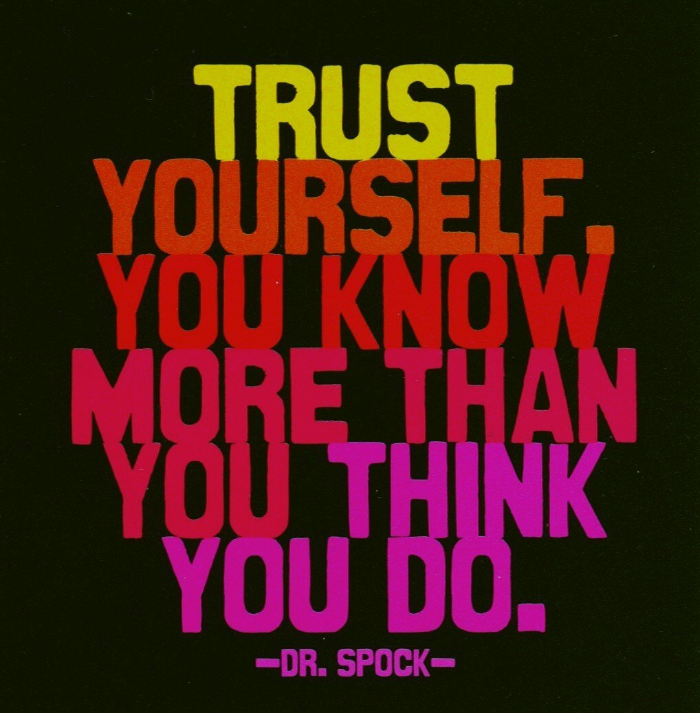 trust-yourself-you-know-more-than-you-think-you-do-12